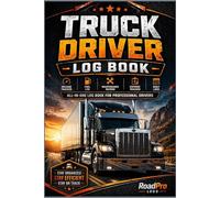 Truck Driver Log Book: Mileage, Fuel, Maintenance & Daily Logs for Professional Drivers | RoadPro Logs: Daily Trip Tracker for Truckers, Fleet Management, Expense & Service Record Book