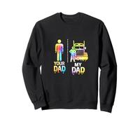 Truck Driver My Cool Dad vs Yours Funny Drippy Sweatshirt