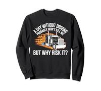 Truck Driver Trucker Lover Semi Truck CDL for Men Women Sweatshirt