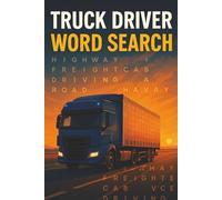 Truck Driver Word Search Puzzle: Word Searches with Easy to Read Print about Truck Driver, Road, highway and More | 6x9 inches, 110 pages | 50+ Puzzles... Gift for Vocations, Holidays and Free Times