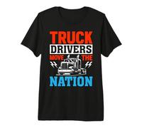 Truck Drivers Move The Nation Semi Hauling Premium T-Shirt
