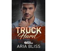 Truck Hard: A Second Chance Small Town Romance (Mutter Brothers)