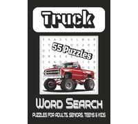 Truck word search: 55 Puzzles for Adults, Seniors, Teens & kids