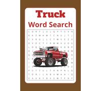 Truck Word Search Puzzle Book: Truck Themed Word Searches with Easy to Read Print | 6x9 inches, 110 pages | 50+ Puzzles ... Gift for Vacations, Holidays and Free Times