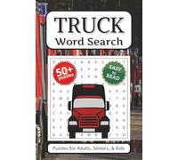 Truck Word Search Puzzle Book: Word Searches with Easy to Read Print about Trucks, Big Rigs, 18 wheelers and More | 6x9 inches, 110 pages | 50+ Puzzles … Gifts for Vacations, Holidays and Relaxing