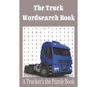 Truck Word Search Puzzle Book: Word searches with easy to read print about Truck's, Trucking, Big Rig, Freight and more | 6x9 inches, 100 pages | 50 ... Vacation, Relaxing, Travel and Free time