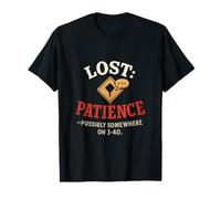 Trucker Driver Lost: Patience - Possibly on I-40 T-Shirt