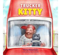 Trucker Kitty: A Whisker Way Sanctuary Book (Whisker Way Sanctuary Series)