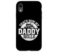 Trucker Truck Driver Dad Son Daughter Vintage That'S How My Case for iPhone XR