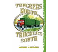 Truckers North Truckers South by Leslie Purdon (28-Sep-2007) Paperback