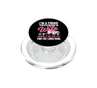 Trucker's Wife In It For The Long Haul | Truck Driver Spouse PopSockets PopGrip for MagSafe