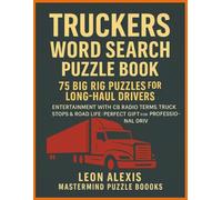 Truckers Word Search Puzzle Book: 75 Big Rig Puzzles for Long Haul Drivers: Highway Entertainment with CB Radio Terms, Truck Stops & Road Life | Perfect Gift for Professional Drivers