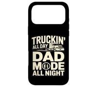 Truckin' All Day Dad Mode All Night Trucker Dad Case for iPhone 17 Pro Max