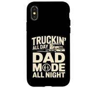 Truckin' All Day Dad Mode All Night Trucker Dad Case for iPhone X/XS