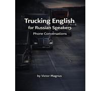 Trucking English for Russian Speakers: Phone Conversations
