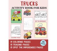 Trucks Activity Book for Kids: Coloring, Tracing and Spot the Difference Pages (Activity Books for Kids)