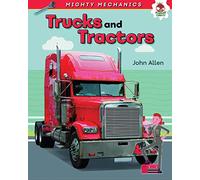 Trucks and Tractors - Mighty Mechanics
