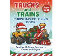 Trucks and Trains Christmas Coloring Book: 40 Exciting Christmas Truck and Train Scenes to Color and Enjoy (Let’s Colour Studio Christmas Collection)