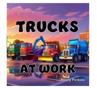 Trucks at Work