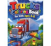 Trucks Coloring Book for Kidss Ages 4-8: A Fun and Magical Coloring Adventure for Kids Ages 4-8 with Big Trucks, Friendly Characters, Nature Scenes, and Fantasy Worlds