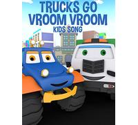 Trucks Go Vroom Vroom Kids Song