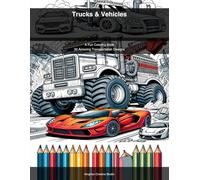 Trucks & Vehicles: A Fun Coloring Book: 50 Amazing Transportation Designs
