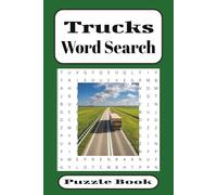 Trucks Word Search Puzzle Book: Fun Way to Improve Your Focus and Challenge Your Mind | 50+ Puzzles | 6x9 Inches | Solutions Included | Great Gift Idea
