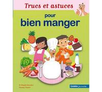 Trucs et astuces pour bien manger
