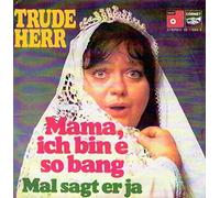 Trude Herr - Trude Herr: Mama, Ich Bin E So Bang / Mal Sagt Er Ja [Vinyl]