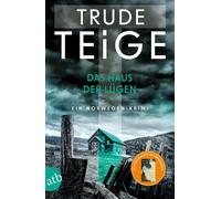 Trude Teige Andreas Brunste Das Haus der Lügen: Ein Norwegen-Krimi ( (Paperback)