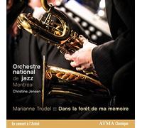 Trudel / Orchestre National De Jazz De Montreal - Dans la Foret de Ma Memoire