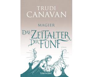 Trudi Canavan Micha Das Zeitalter der Fünf - Magier: Roman (Auraya, (Paperback)