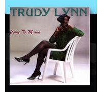 Trudy Lynn - Come To Mama