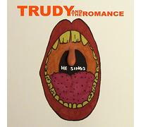 Trudy & The Romance - Wild / He Sings [VINYL]