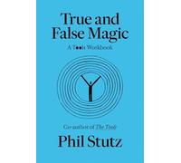 Phil Stutz Elise Loehnen True and False Magic (Paperback)