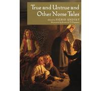 True and Untrue and Other Norse Tales