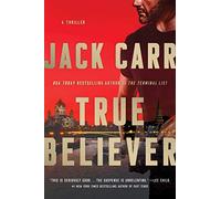 True Believer: A Thriller: 2 (Terminal List)