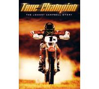 True Champion: The Johnny Campbell Story Off-Road Racing Motorcycle Documentary DVD