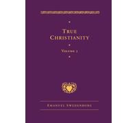 True Christianity Volume 2 : The Deluxe New Century Edition