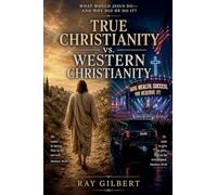 True Christianity vs. Western Christianity