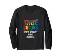 True Colors Message - Don’t Cover The Truth Long Sleeve T-Shirt