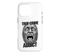 True Crime Addict Fingerprint Scream Funny Criminologist Case for iPhone 16 Pro