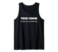 True Crime (Basically My Therapy) Tank Top