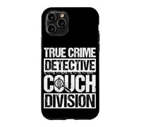 TRUE CRIME DETECTIVE COUCH DIVISION Case for iPhone 11 Pro