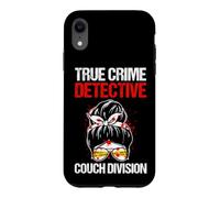 TRUE CRIME DETECTIVE COUCH DIVISION Case for iPhone XR