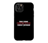 True Crime Detective Couch Division - Murder Shows Mystery Case for iPhone 11 Pro