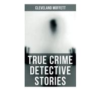True Crime Detective Stories