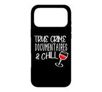 True Crime Documentaries And Chill Murder Mysteries & Wine Case for iPhone 17 Pro Max