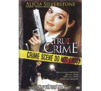 True Crime [DVD] (2009) Silverstone, Alicia, Dillon, Kevin, Nunn, Bill