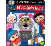 True Crime Fairy Tales Little Red Riding Hood